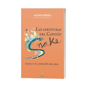 Las aventuras del capitán Snake, Kalia y el corazón del mar Alexia Basso